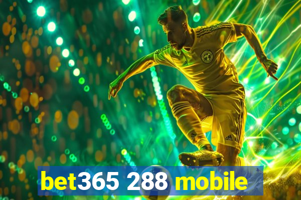 bet365 288 mobile